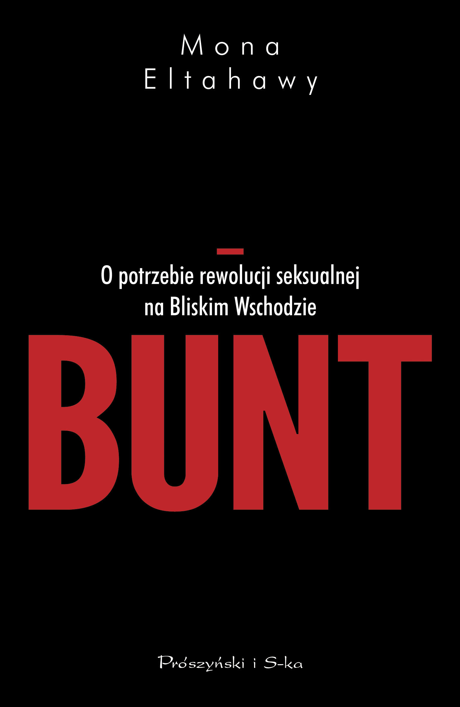 Bunt. O potrzebie rewolucji seksualnej na Bliskim Wschodzie