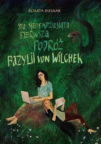 Sto siedemdziesiąta pierwsza podróż bazylii von wilchek