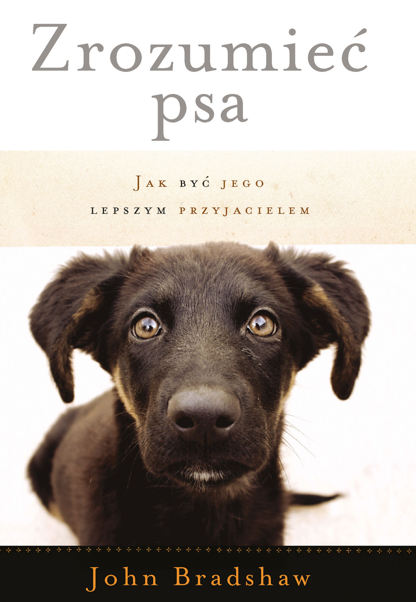 Zrozumieć psa jak być jego lepszym przyjacielem wyd. 2