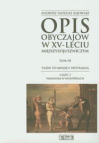 Opis obyczajów w XV-leciu miedzysojuszniczym. Tom 3