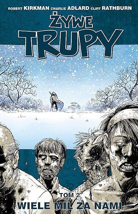 Żywe trupy - 02 - Wiele mil za nami