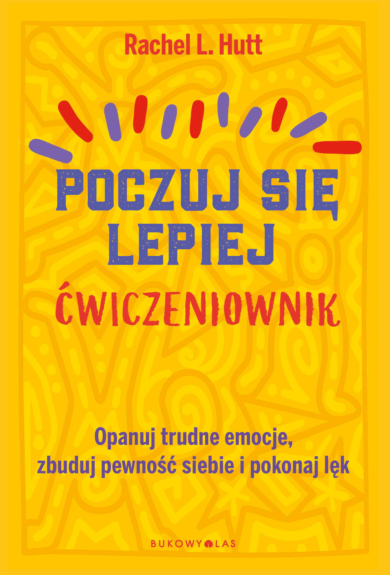 Poczuj się lepiej. Ćwiczeniownik