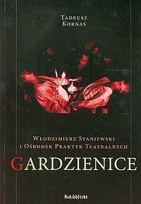 Włodzimierz Staniewski i Ośrodek Praktyk Teatralnych Gardzienice