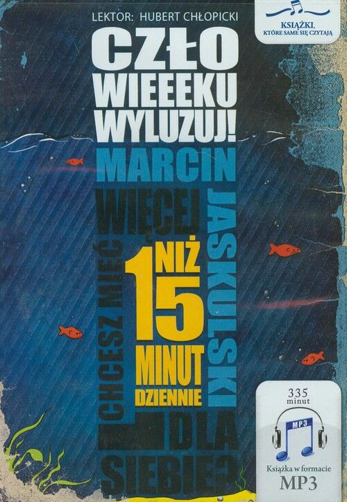 Człowieeeku wyluzuj! (audiobook CD)