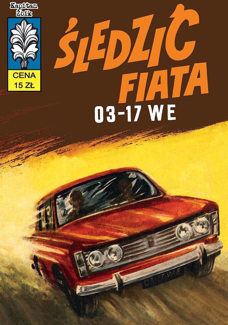 Kapitan Żbik - 07 - Śledzić fiata 03-17 WE