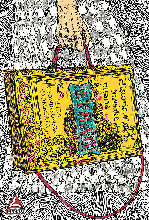 It bag. Historia torebką pisana