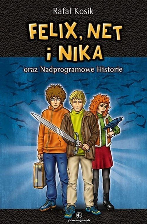 Felix, Net i Nika oraz Nadprogramowe Historie. Tom 11