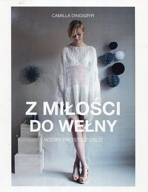Z miłości do wełny. Wzory prosto z Oslo