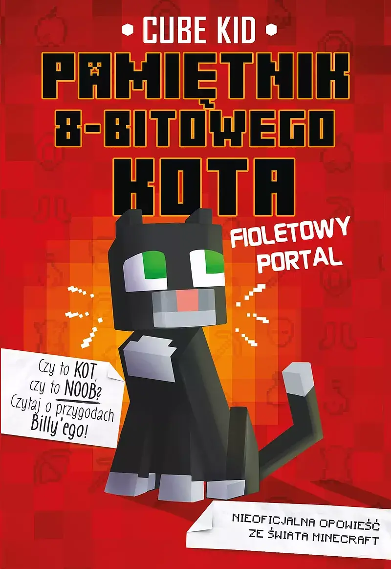 Minecraft. Pamiętnik 8-bitowego kota. Fioletowy portal. Tom 7