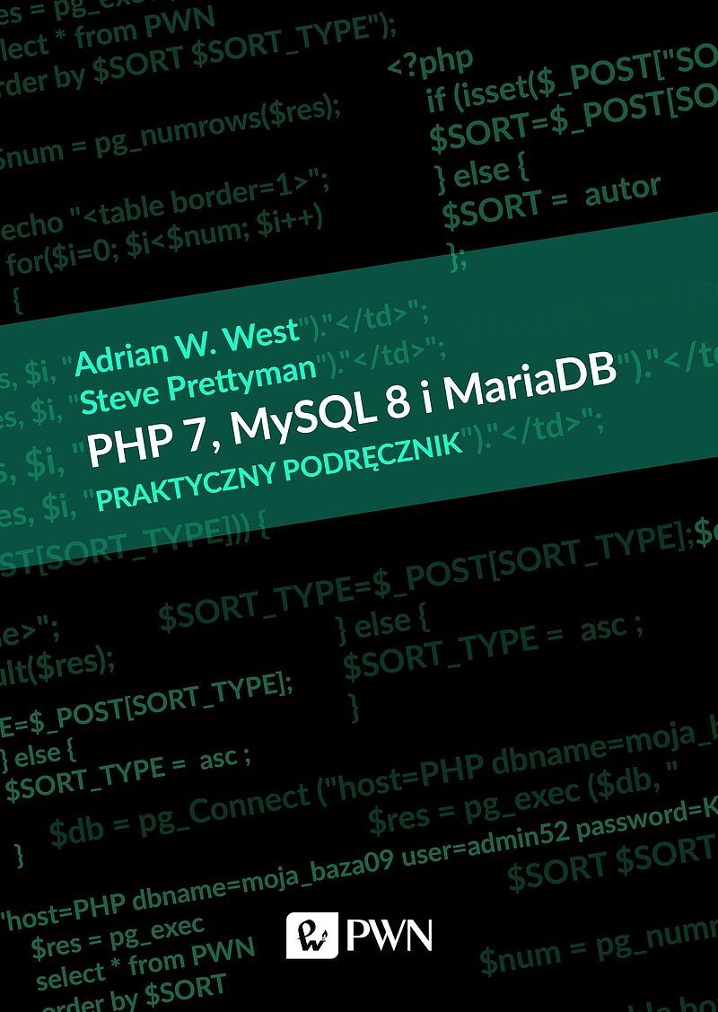 PHP 7, MySQL 8 i Maria DB. Praktyczny podręcznik