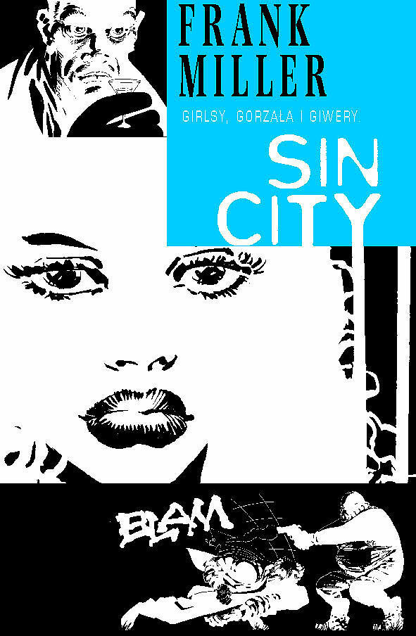 Sin City / Miasto Grzechu - 06 - Girlsy, gorzała i giwery (twarda oprawa)