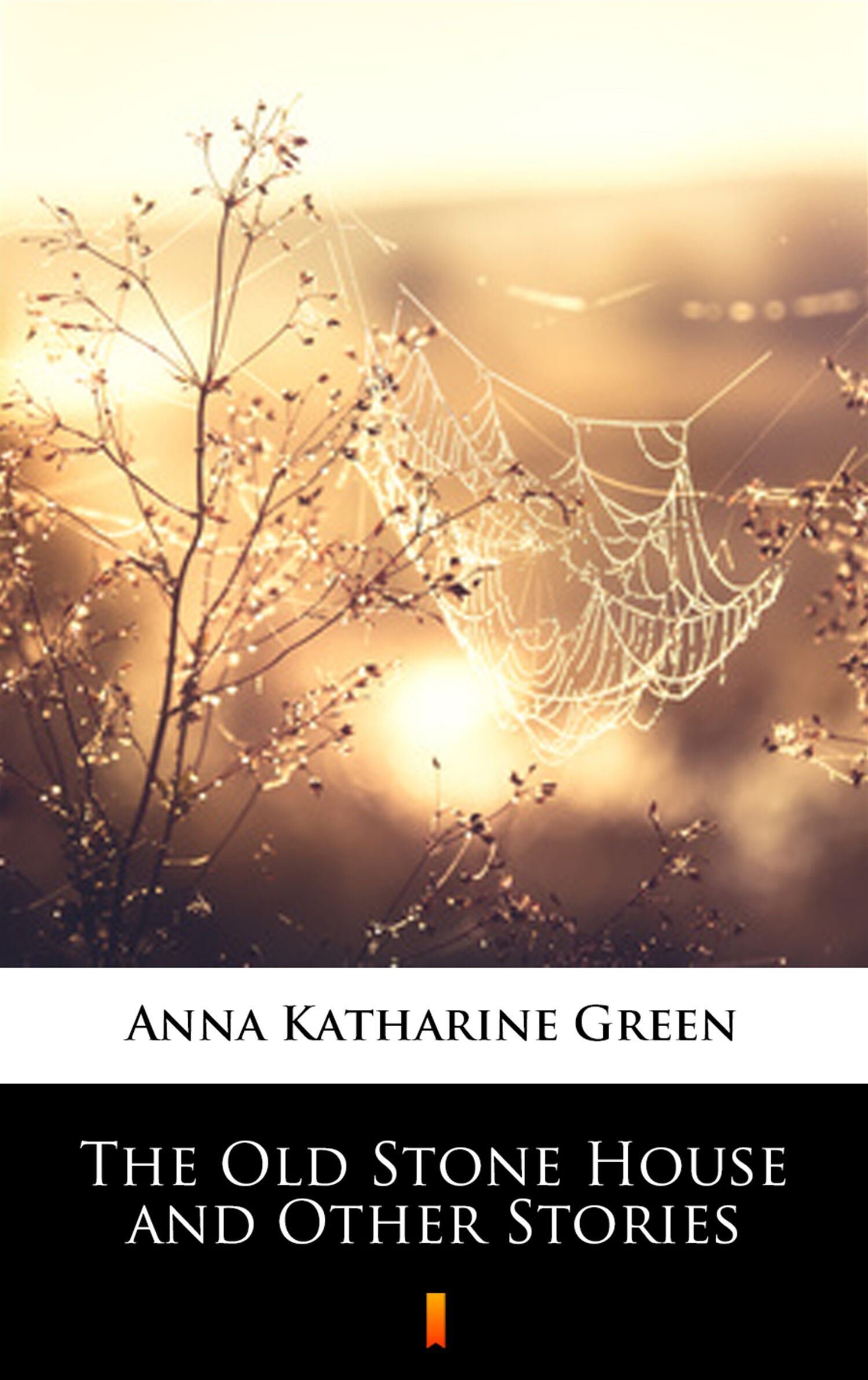 The Old Stone House and Other Stories (e-book)