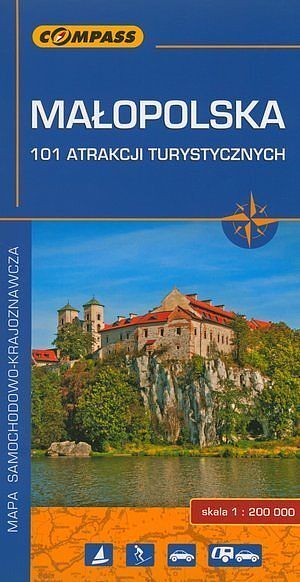 Małopolska. 101 atrakcji turystycznych. Mapa samochodowo-krajoznawcza w skali 1:200 000
