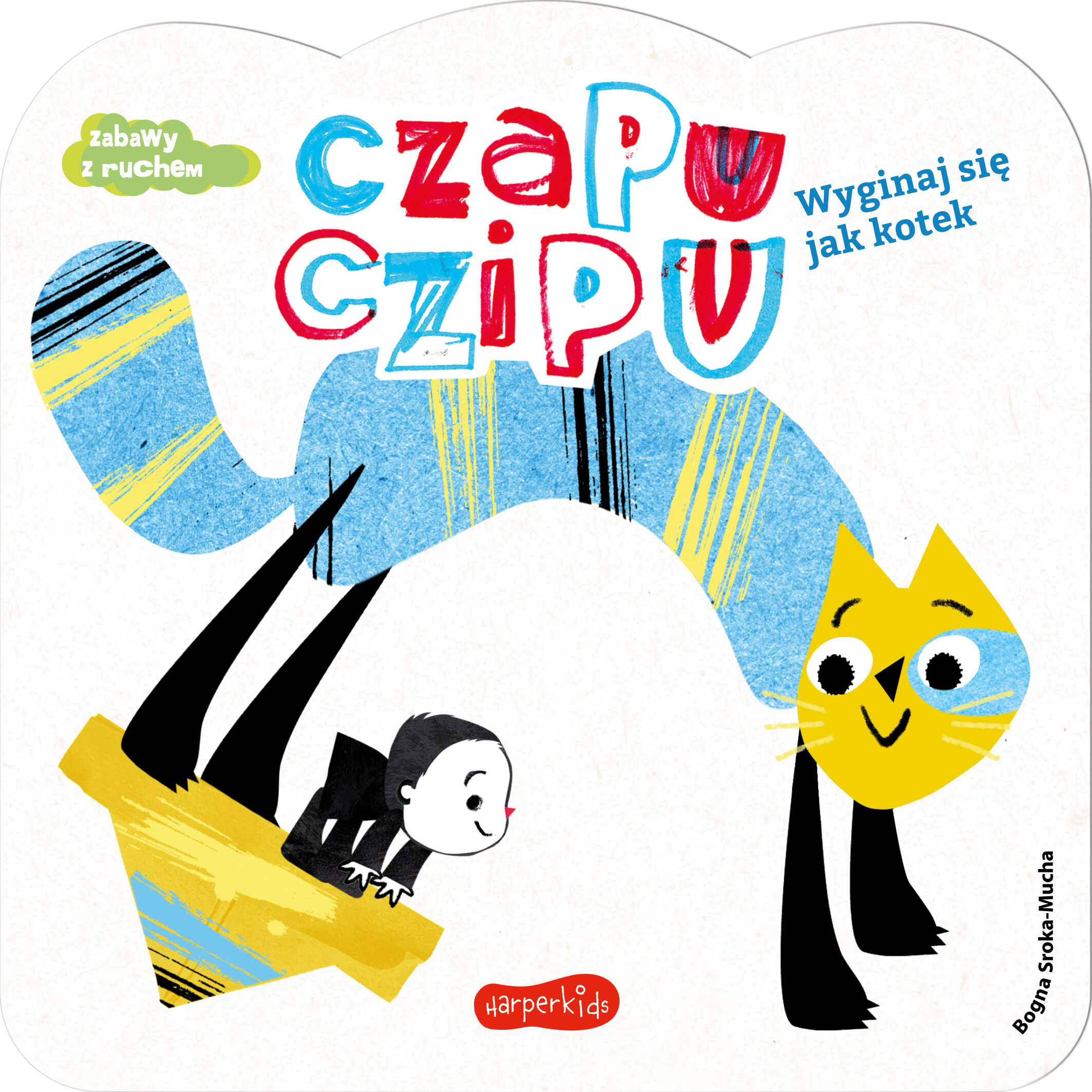 Czapu Czipu. Wyginaj się jak kotek