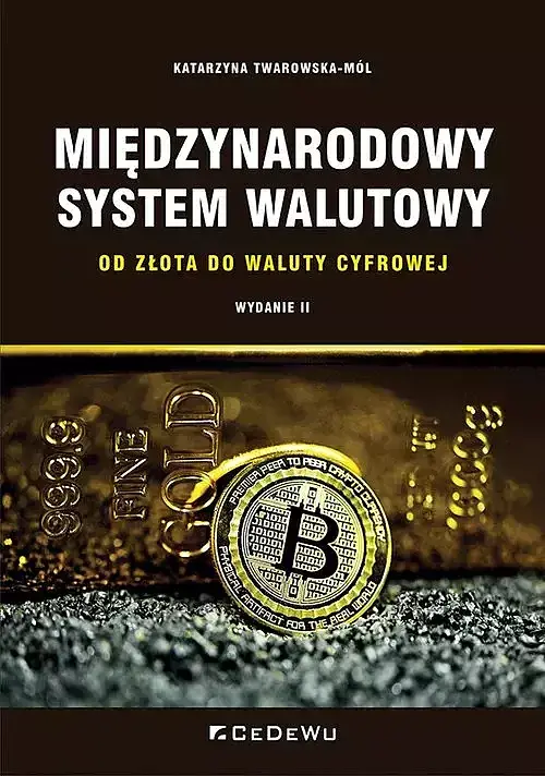 Międzynarodowy system walutowy. Od złota do waluty cyfrowej