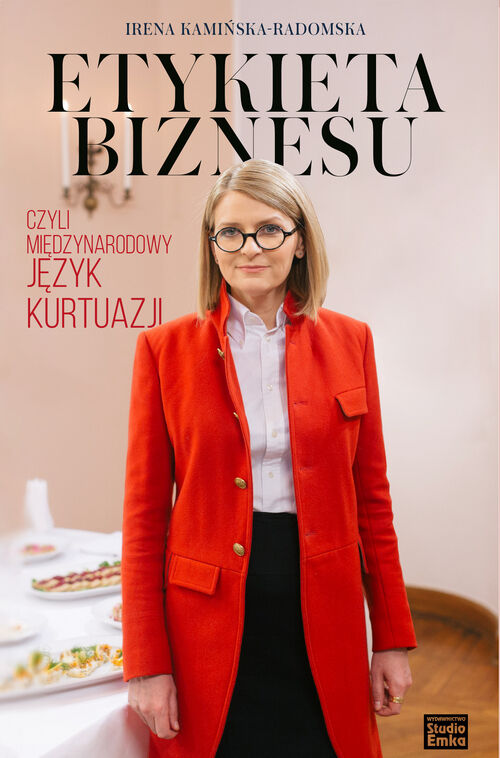 Etykieta biznesu, czyli międzynarodowy język kurtuazji wyd. 2