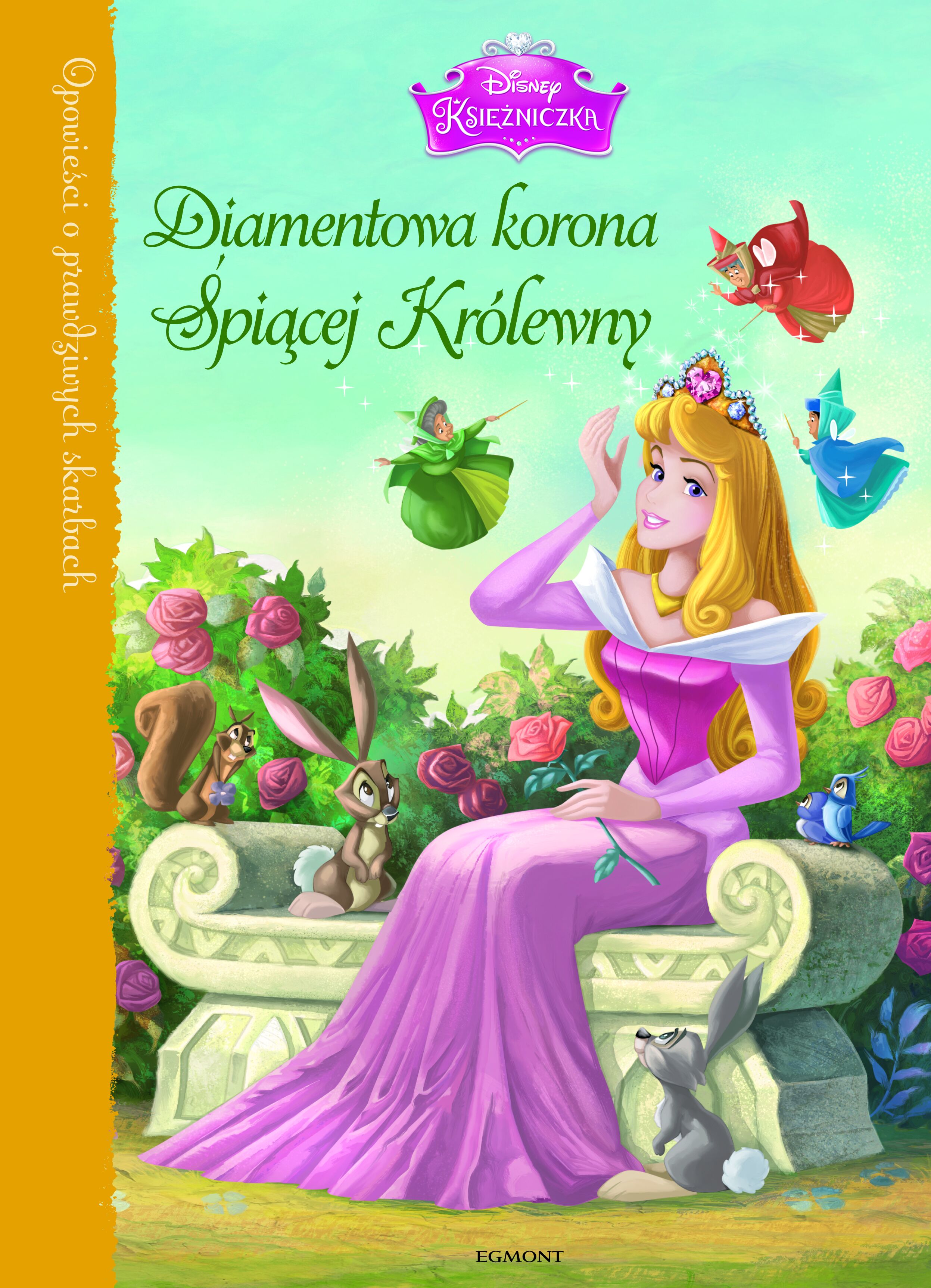 Opowieści o prawdziwych skarbach. Diamentowa korona Śpiącej Królewny