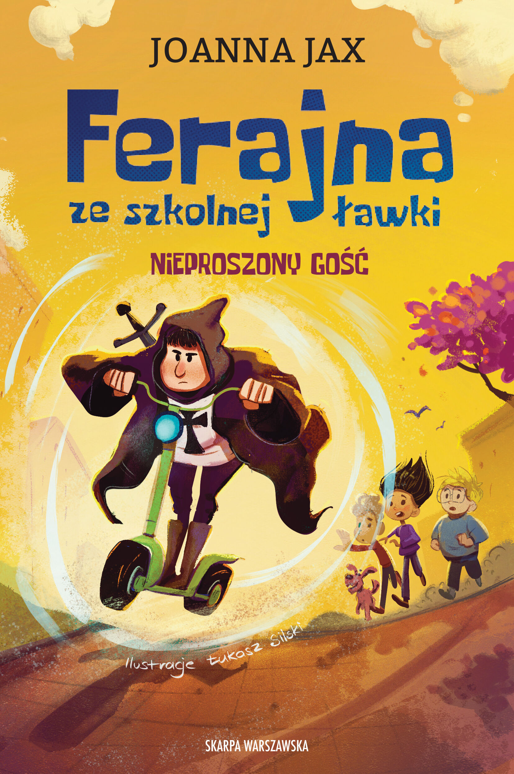Ferajna ze szkolnej ławki. Nieproszony gość