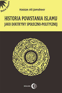 Historia powstania islamu jako doktryny społeczno - politycznej