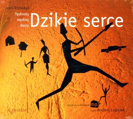CD MP3 Dzikie serce tęsknoty męskiej duszy