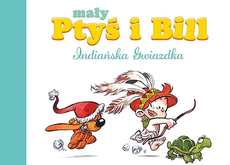 Mały Ptyś i Bill - 02 - Indiańska Gwiazdka