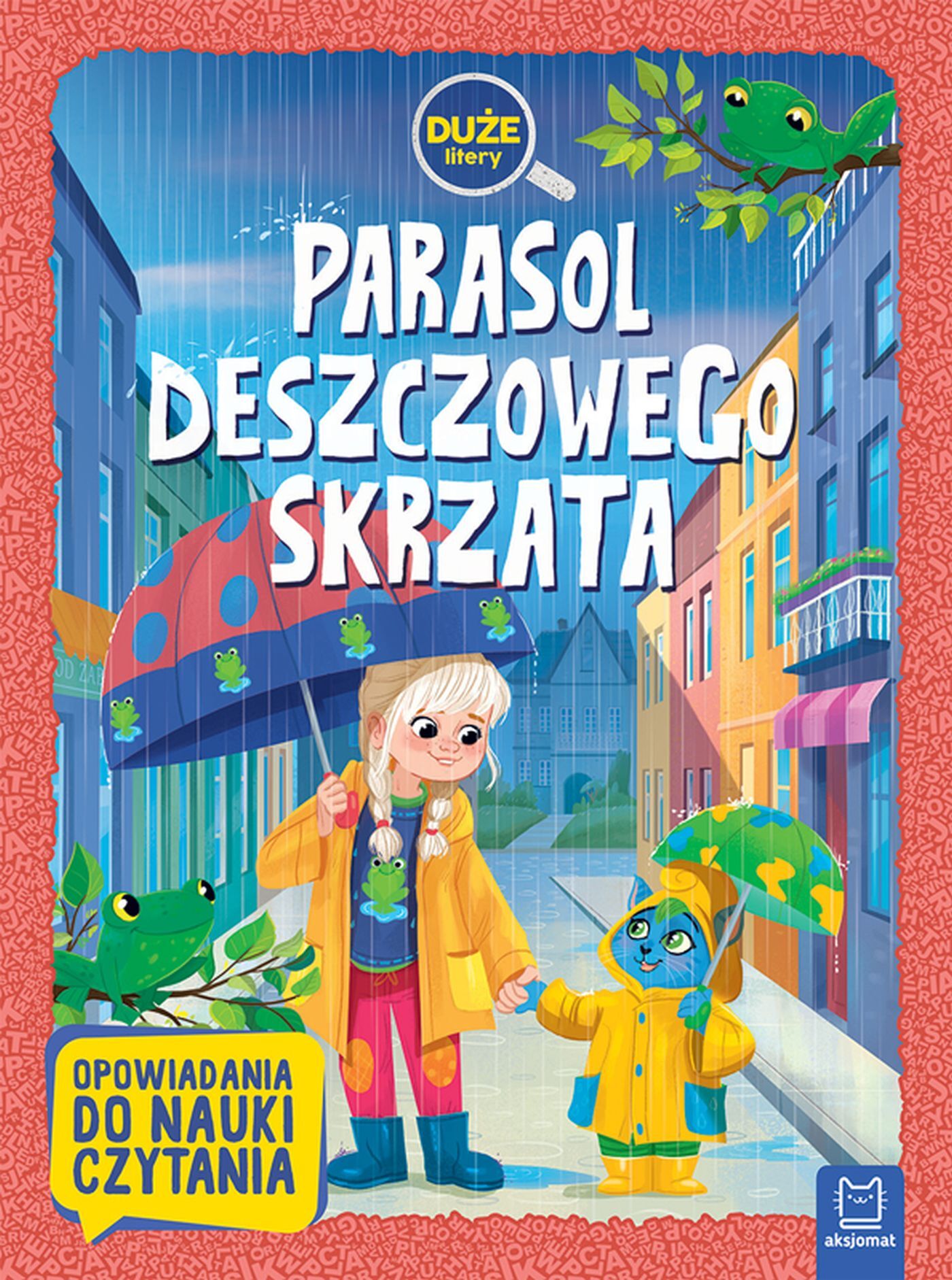 Parasol deszczowego skrzata. Duże litery. Opowiadania do nauki czytania