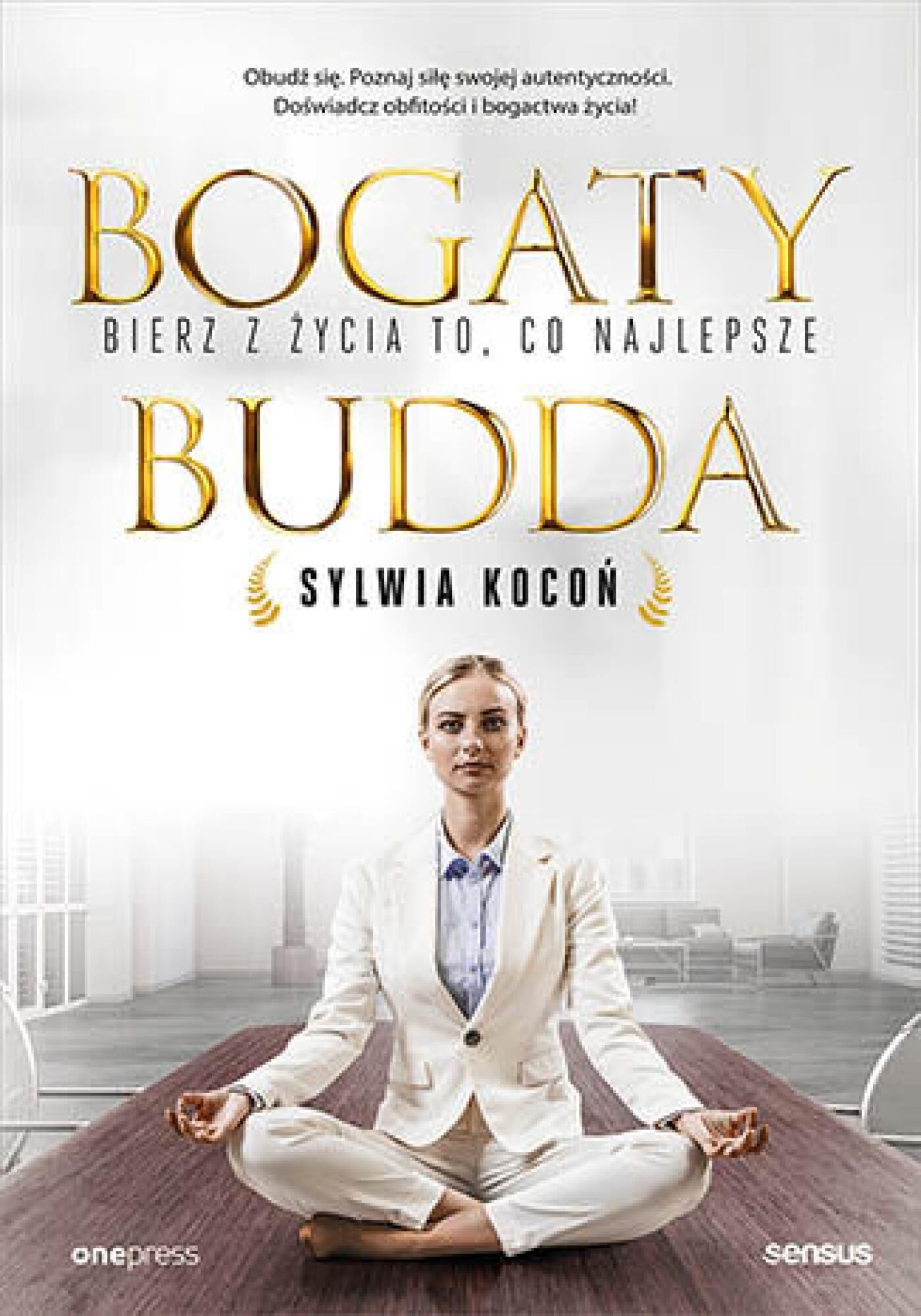 Bogaty budda. Bierz z życia to, co najlepsze (e-book)