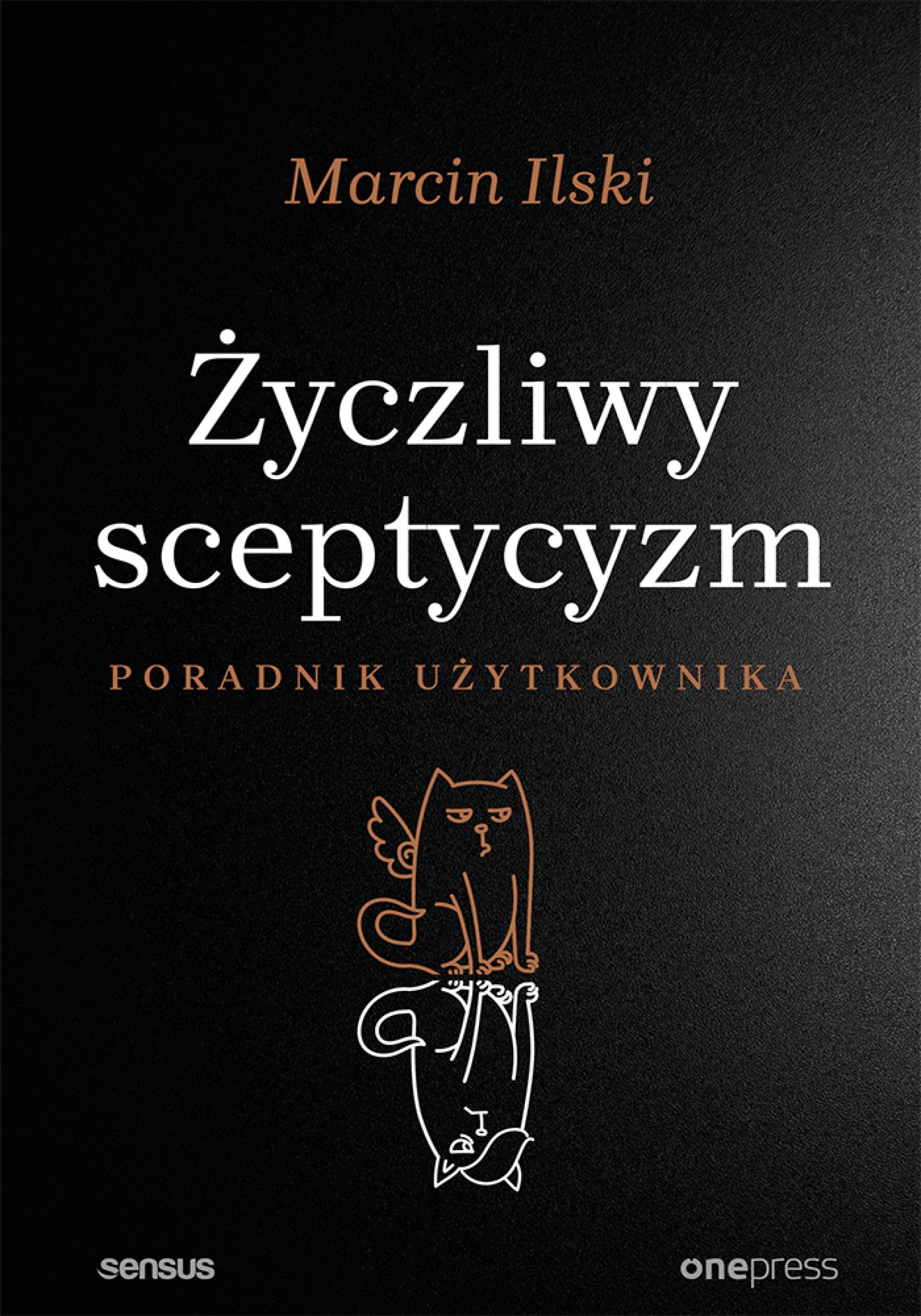 Życzliwy sceptycyzm. Poradnik użytkownika (e-book)
