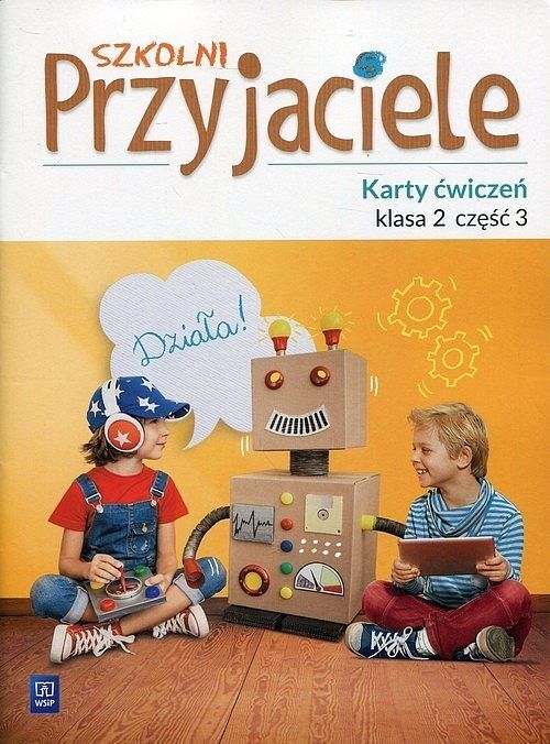 Szkolni Przyjaciele 2 Karty ćwiczeń. Część 3