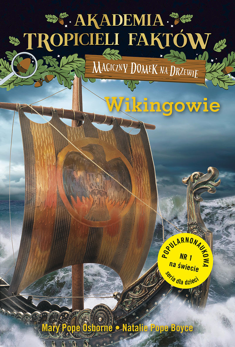 Akademia tropicieli faktów. Wikingowie. Magiczny domek na drzewie