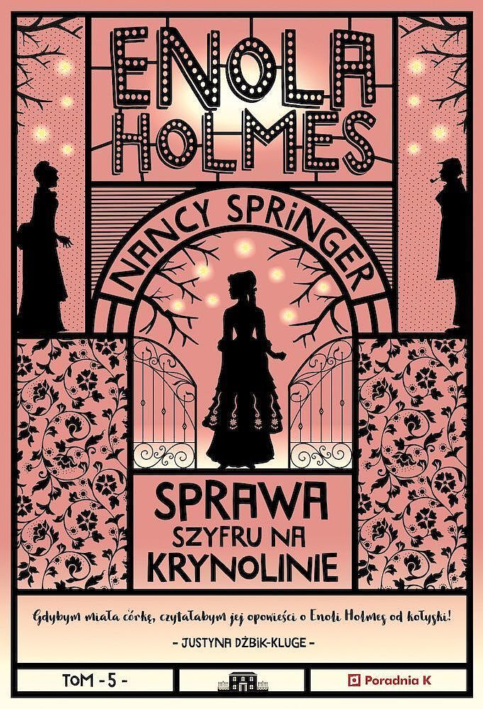Sprawa szyfru na krynolinie. Enola holmes. Tom 5