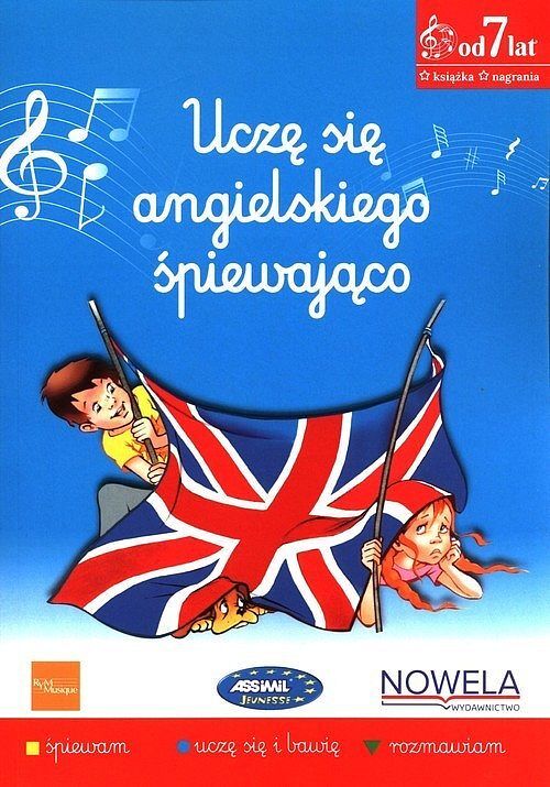Uczę się angielskiego śpiewająco 2 - książka z piosenkami, 7+ lat