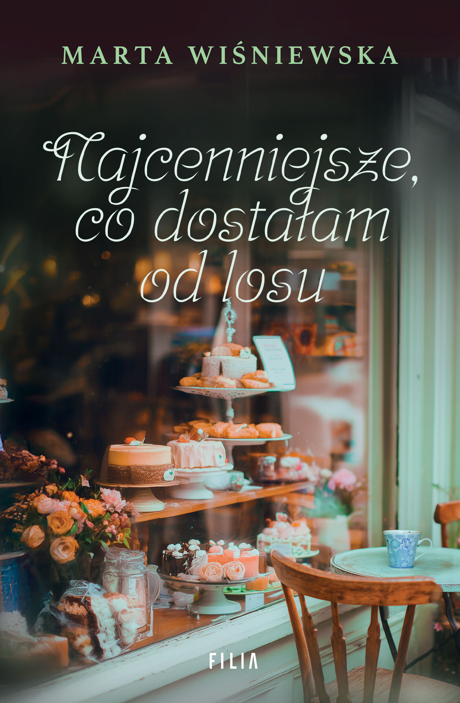 Najcenniejsze co dostałam od losu