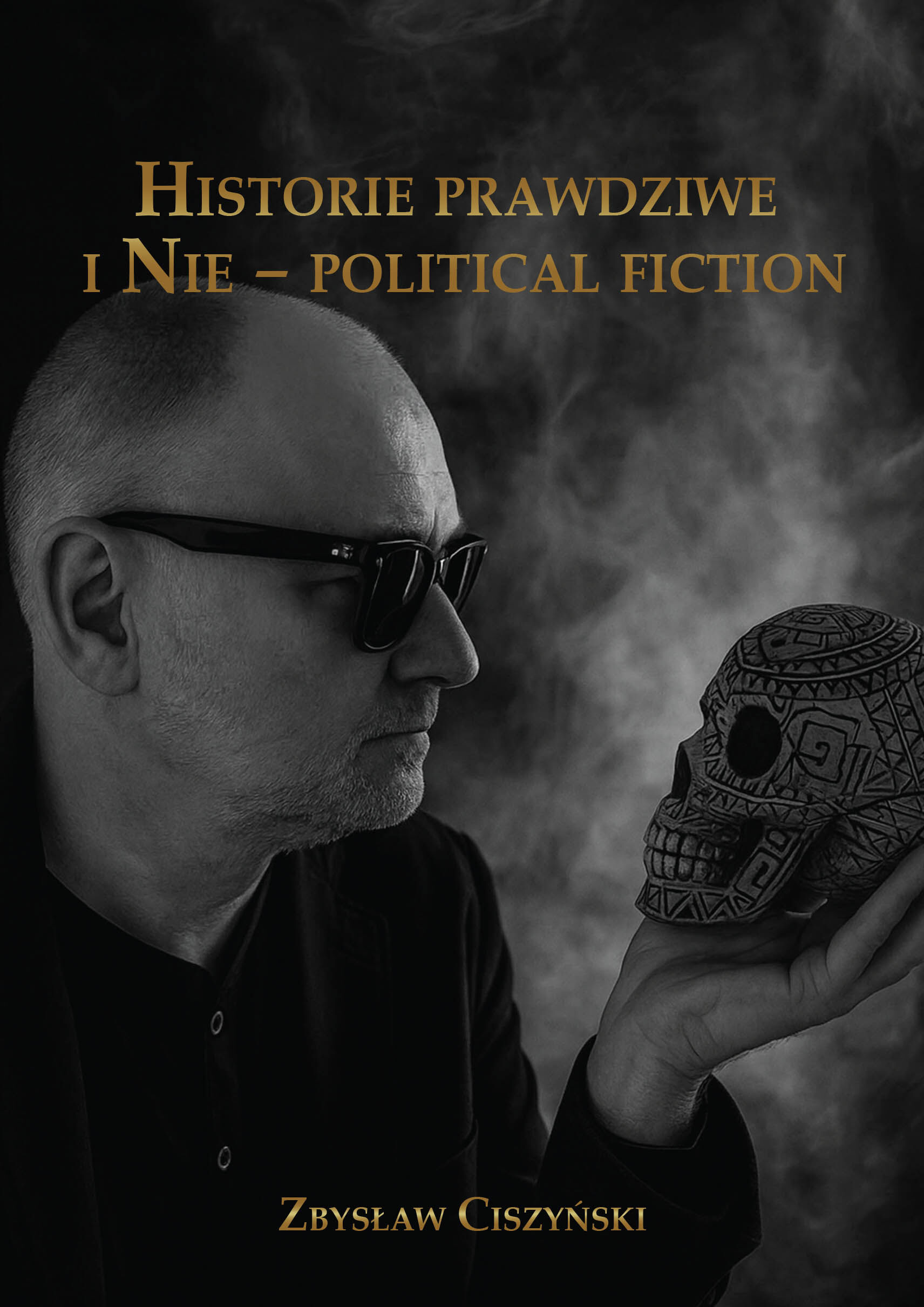 Historie prawdziwe i Nie – political fiction