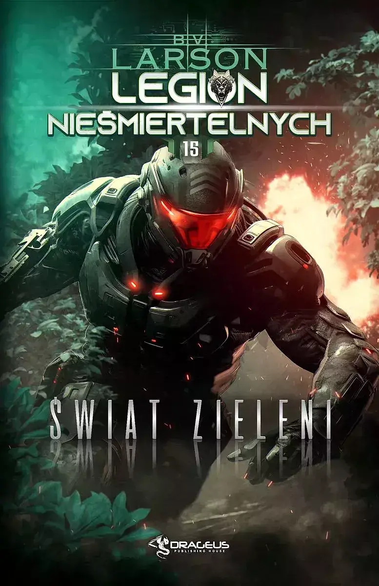 Świat zieleni. Legion nieśmiertelnych. Tom 15