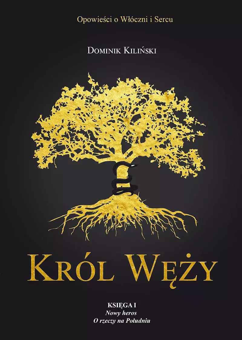 Król Węży. Księga I: Nowy heros. O rzeczy na Południu