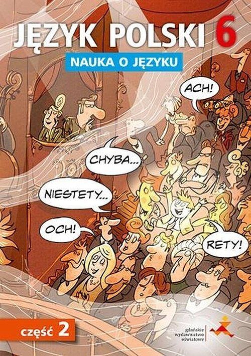 Język polski 6 Nauka o języku. Część 2