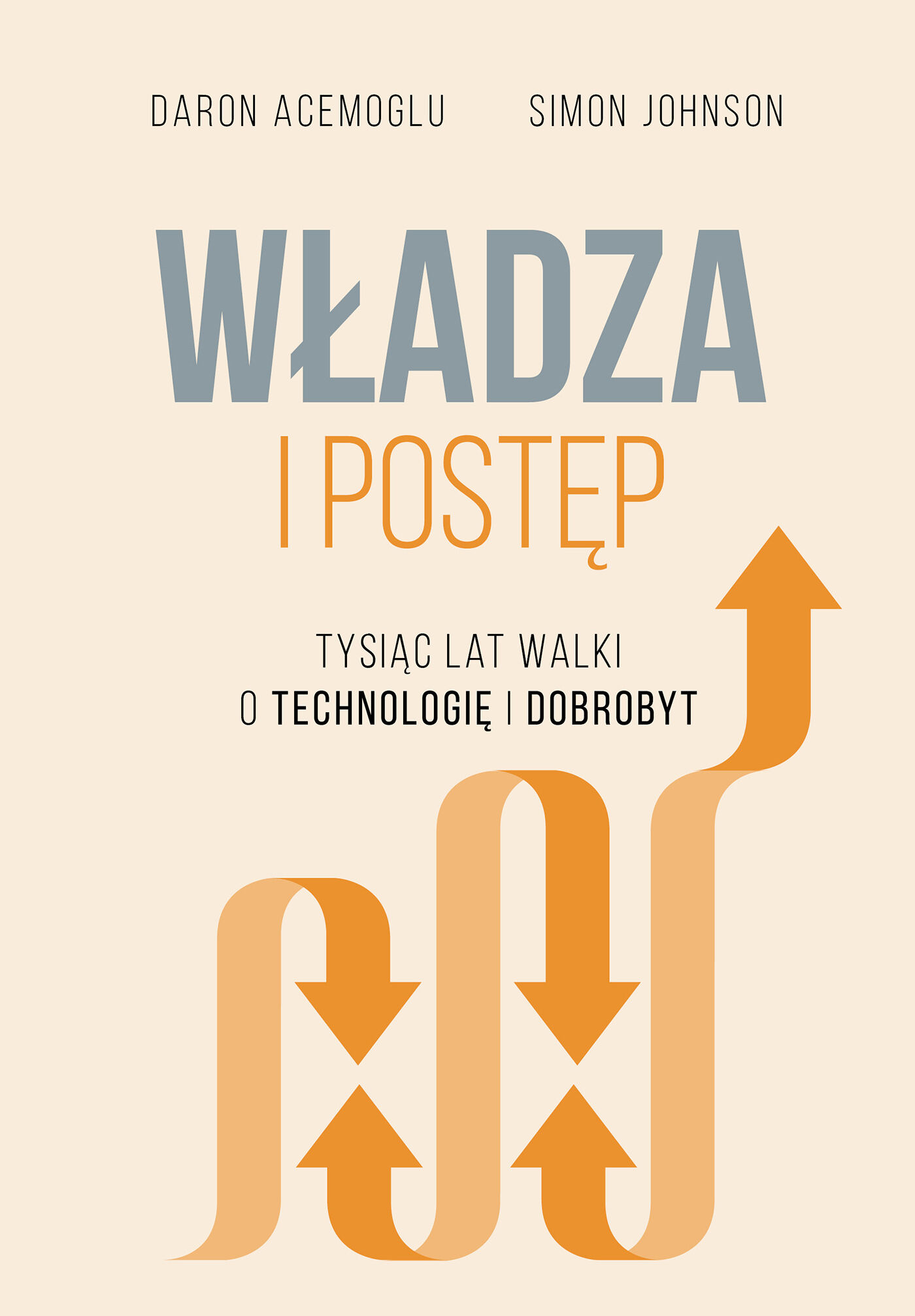 Władza i postęp. Tysiąc lat walki o technologię i dobrobyt (e-book)