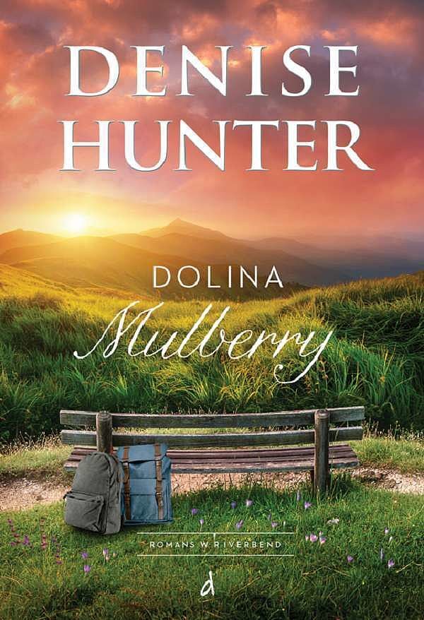 Dolina Mulberry. Seria Romans w Riverbend. Tom 2