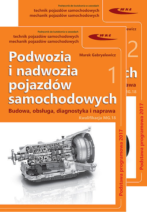 Podwozia i nadwozia pojazdów samochodowych. Budowa, obsługa, diagnostyka