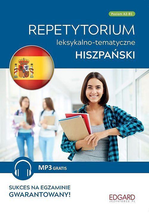 Hiszpański - Repetytorium leksykalno-tematyczne A2-B2
