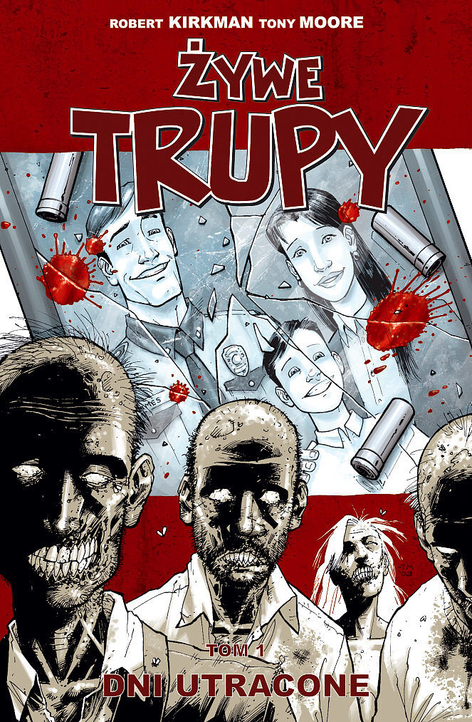 Żywe trupy - 1 - Dni utracone (wyd. II)