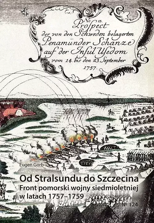 Od Stralsundu do Szczecina Front pomorski wojny siedmioletniej w latach 1757-1759