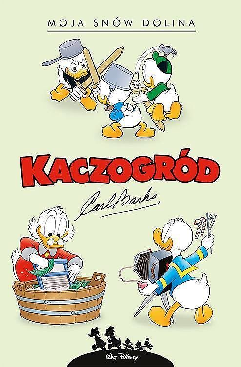 Kaczogród - 02 - Carl Barks: Moja snów dolina i inne historie z lat 1953-1954
