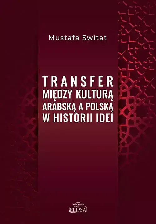 Transfer między kulturą arabską a polską w historii idei