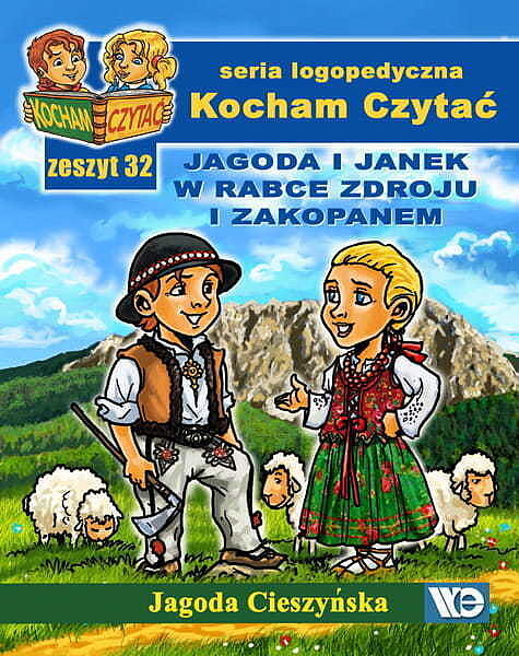 Kocham czytać zeszyt 32 jagoda i janek w rabce zdroju i zakopanem