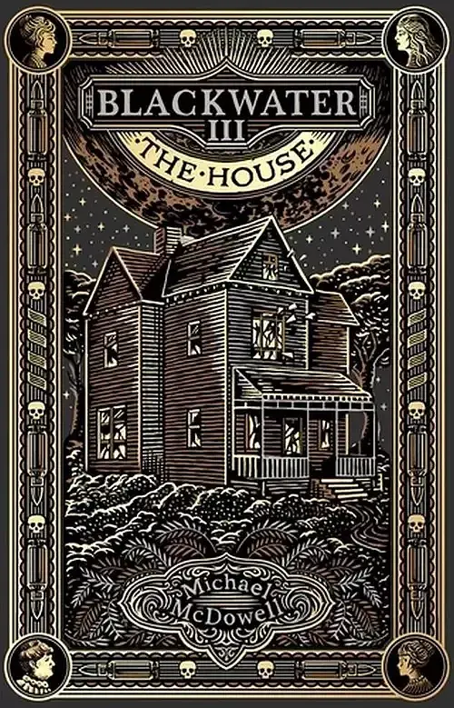 Blackwater III The House