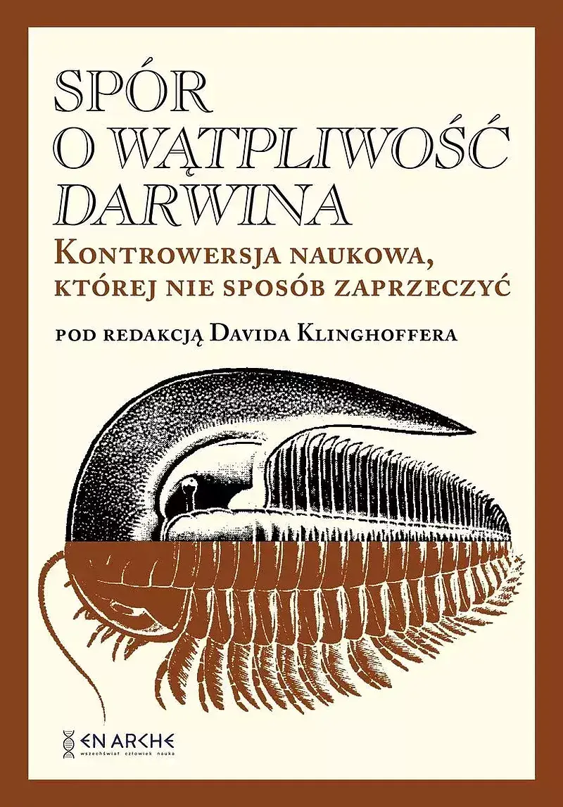 Spór o wątpliwość darwina. Kontrowersja naukowa, której nie sposób zaprzeczyć