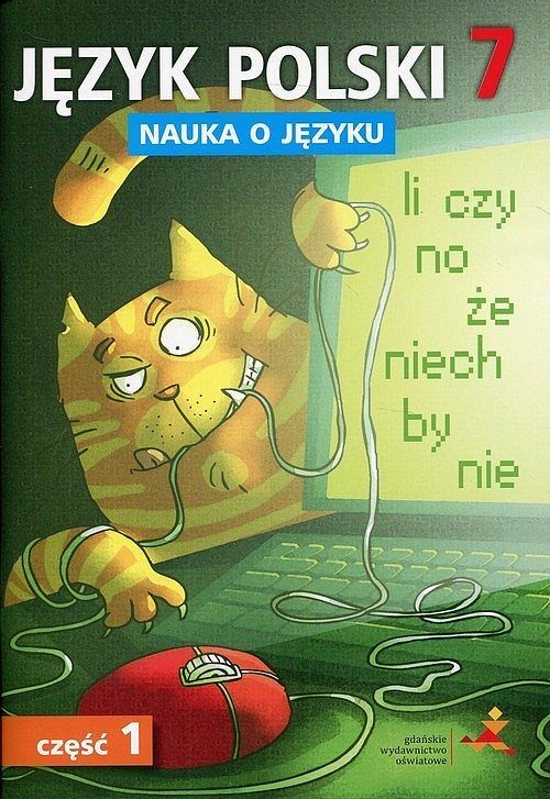 Język polski 7 Nauka o języku. Część 1 Ćwiczenia