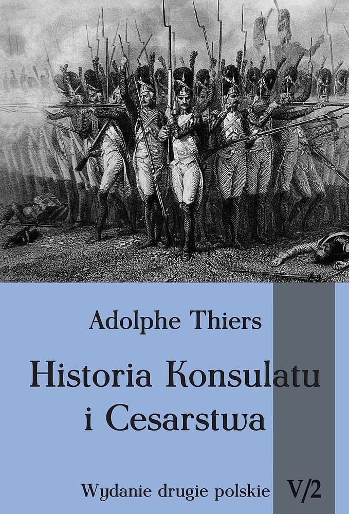 Historia konsulatu i cesarstwa tom 5 część 2